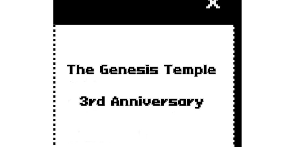 anniversary Third anniversary of The Genesis Temple